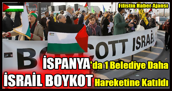 ISPANYA'da 1 Belediye Daha ISRAIL BOYKOT Hareketine Katildi