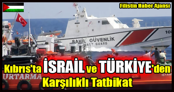 Kibris'ta ISRAIL ve TURKIYE'den Karsilikli Tatbikat