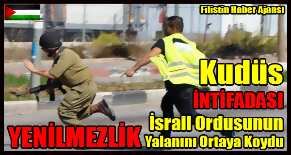 Kudus INTIFADASI Israil Ordusunun YENILMEZLIK Yalanini Ortaya Koydu