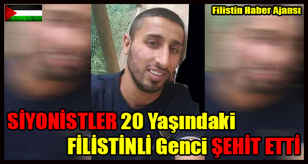 SIYONISTLER 20 Yasindaki FILISTINLI Genci SEHIT ETTI