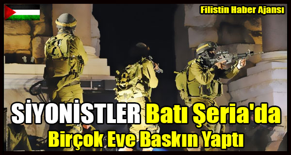SIYONISTLER Bati Seria'da Bircok Eve Baskin Yapti