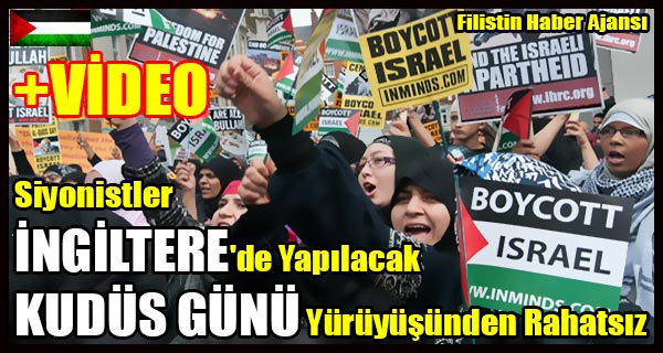 Siyonistler INGILTERE'de Yapilacak KUDUS GUNU Yuruyusunden Rahatsiz +VIDEO