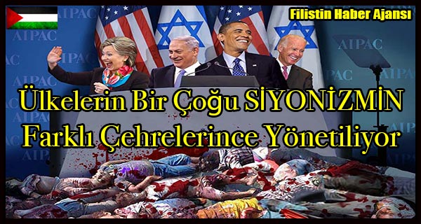 Ulkelerin Bir Cogu SIYONIZMIN Farkli Cehrelerince Yonetiliyor