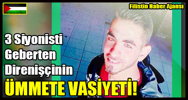 3 Siyonisti Geberten Direniscinin UMMETE VASIYETI!