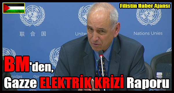 BM'den Gazze ELEKTRIK KRIZI Bildirisi