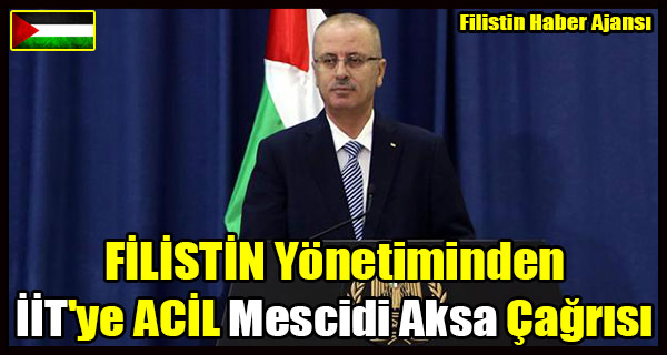 FILISTIN Yonetiminden IIT'ye ACIL Mescidi Aksa Cagrisi