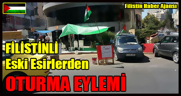 FILISTINLI Eski Esirlerden OTURMA EYLEMI