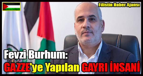 Fevzi Burhum- GAZZE'ye Yapilan GAYRI INSANI