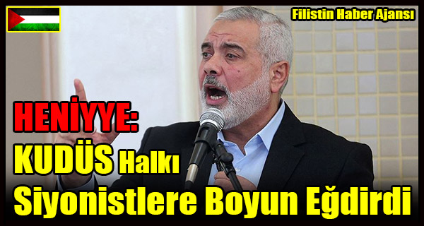 HENIYYE- KUDUS Halki Siyonistlere Boyun Egdirdi
