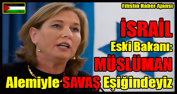 ISRAIL Eski Bakani- MUSLUMAN Alemiyle SAVAS Esigindeyiz