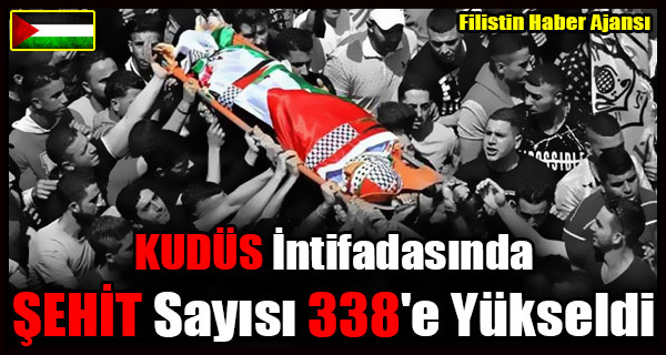 KUDUS Intifadasinda SEHIT Sayisi 338'e Yukseldi