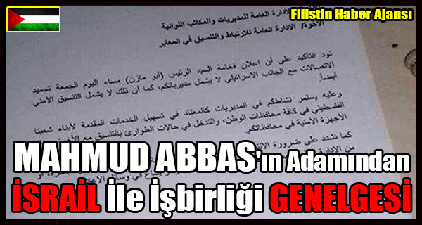 MAHMUD ABBAS'in Adamindan ISRAIL Ile Isbirligi GENELGESI