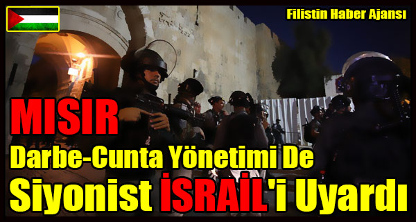 MISIR Cuntasi Da Siyonist ISRAIL'i Uyardi