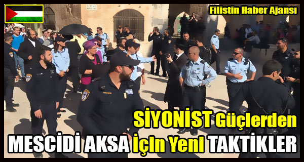 SIYONIST Guclerden MESCIDI AKSA Icin Yeni TAKTIKLER