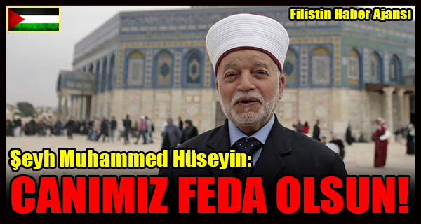 Seyh Muhammed Huseyin- CANIMIZ FEDA OLSUN!
