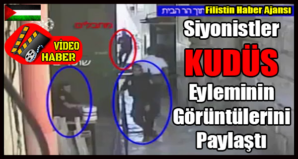Siyonistler KUDUS Eyleminin Goruntulerini Paylasti