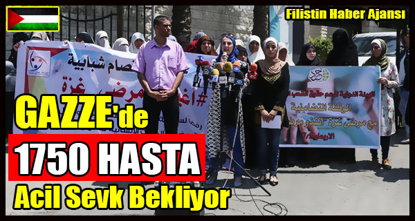 GAZZE'de 1750 HASTA Acil Sevk Bekliyor