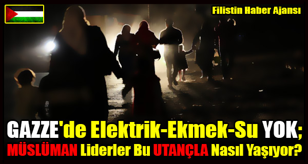 GAZZE'de Elektrik-Ekmek-Su YOK; Bu UTANC Nereye Kadar-
