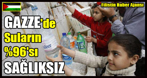 GAZZE'de Sularin 'si SAGLIKSIZ