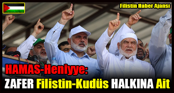 HAMAS - Heniyye- ZAFER Filistin - Kudus HALKINA Ait