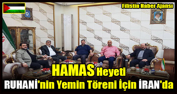 HAMAS Heyeti RUHANI Yemin Toreni Icin IRAN'da