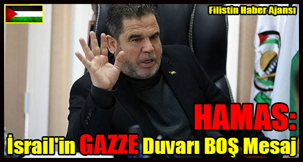 HAMAS- Israil'in GAZZE Duvari BOS Mesaj