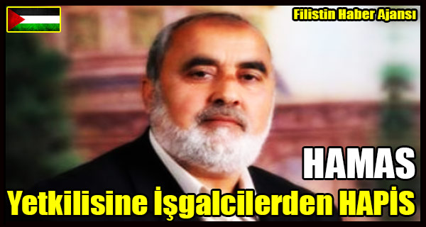 HAMAS Yetkilisine Isgalcilerden HAPIS