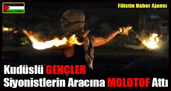 Kuduslu GENCLER Siyonistlerin Aracina MOLOTOF Atti