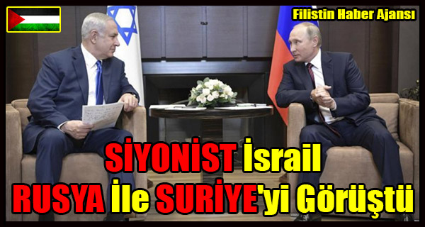SIYONIST Israil RUSYA Ile SURIYE'yi Gorustu