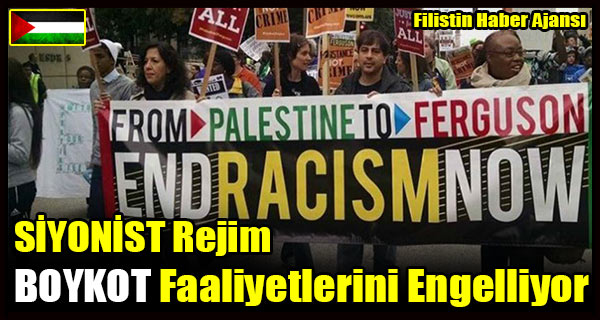 SIYONIST Rejim BOYKOT Faaliyetlerini Engelliyor