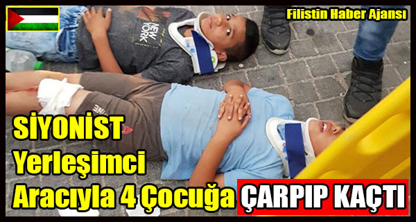 SIYONIST Yerlesimci Araciyla 4 Cocuga CARPIP KACTI