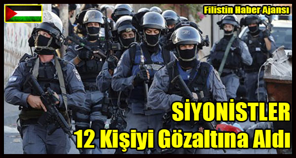 SIYONISTLER 12 Kisiyi Gozaltina Aldi