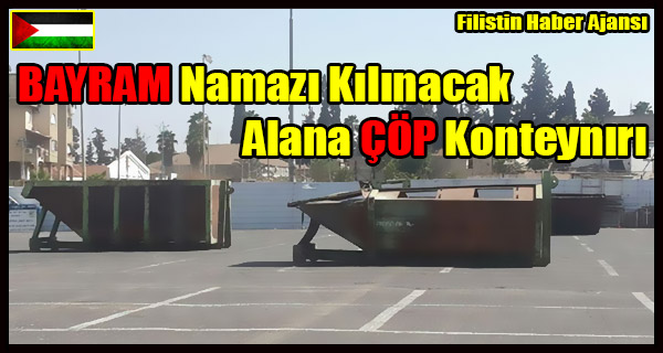 BAYRAM Namazi Alanina COP Konteyniri