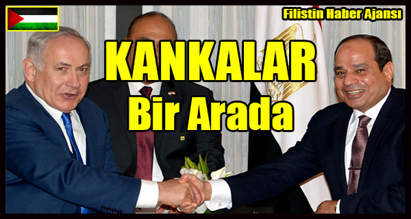 DARBECI Sisi SIYONIST Netanyahu Gorustu