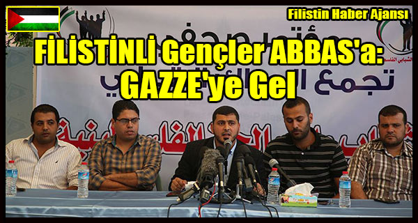 FILISTINLI Gencler ABBAS'a- GAZZE'ye Gel