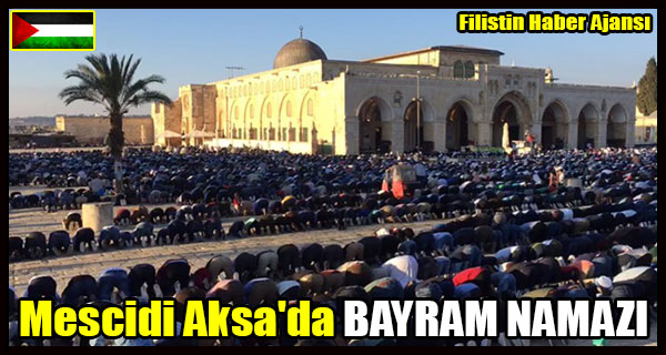 Mescidi Aksa'da BAYRAM NAMAZI