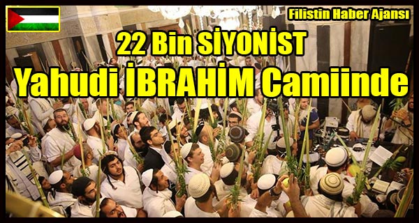 22 Bin SIYONIST Yahudi IBRAHIM Camiinde
