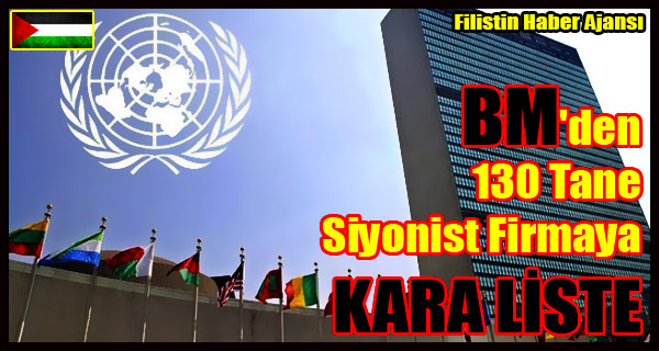 BM'den 130 Siyonist Firmaya KARA LISTE