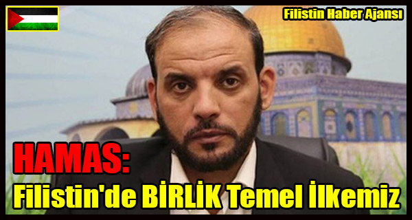HAMAS- Filistin'de BIRLIK Temel Ilkemiz