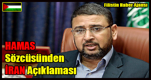 HAMAS Sozcusunden IRAN Aciklamasi