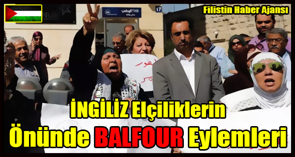 INGILIZ Elciliklerin Onunde BALFOUR Eylemleri