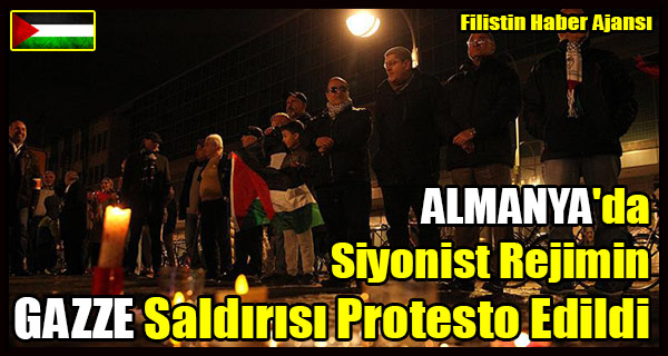 ALMANYA'da Siyonist Rejimin GAZZE Saldirisi Protesto Edildi