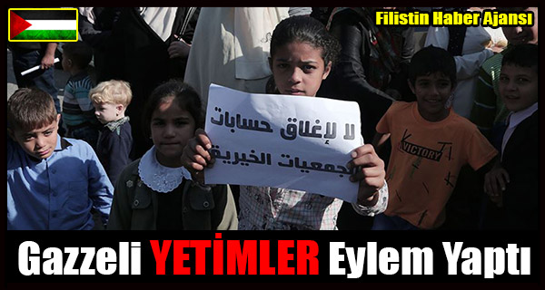 Gazzeli YETIMLER Eylem Yapti