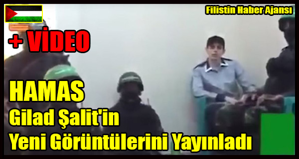 HAMAS Gilad Salit'in Yeni Goruntulerini Yayinladi