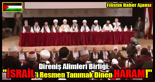 ISRAIL'i Resmen Tanimak Dinen HARAM