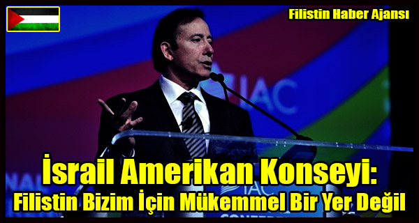 Israil Amerikan Konseyi- Filistin Bizim Icin Mukemmel Bir Yer Degil