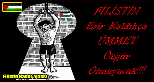 KARIKATUR- FILISTIN Esir Kaldikca UMMET Ozgur Olamayacak!