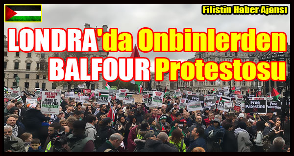 LONDRA'da Onbinlerden BALFOUR Protestosu