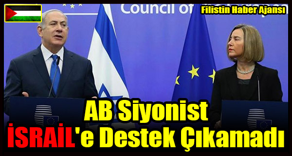 AB Siyonist ISRAIL'e Destek Cikamadi