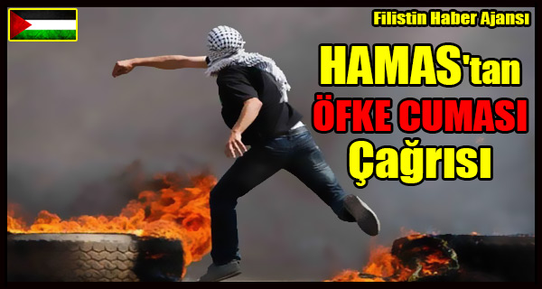 HAMAS'tan Kudus Icin OFKE CUMASI Cagrisi